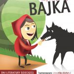 Dni Literatury Dziecięcej "Na początku była bajka" 1-8.06.2019